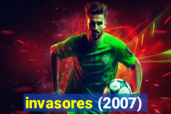 invasores (2007)